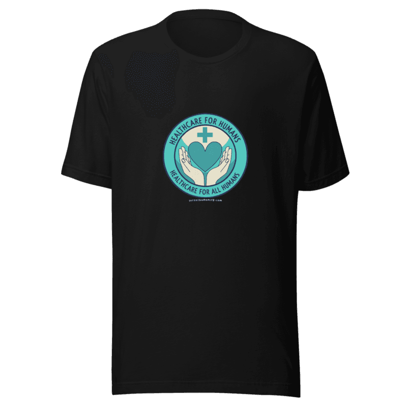 Healthcare for all humans